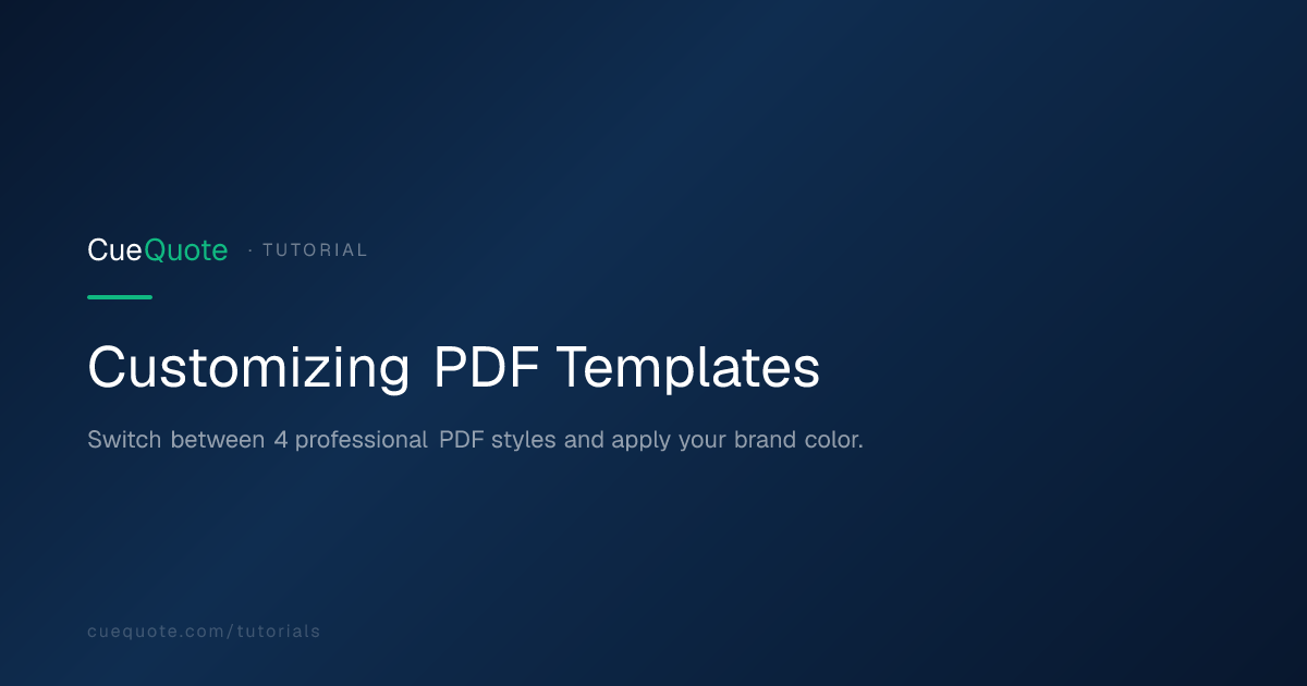 Customizing PDF Templates — CueQuote Tutorials | CueQuote